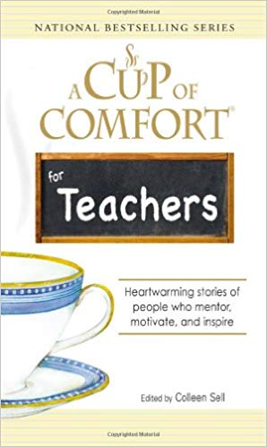 A Cup of Comfort For Teachers PB - Colleen Sell